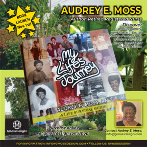 My Life's Journey™ By Audrey E. Moss, RN